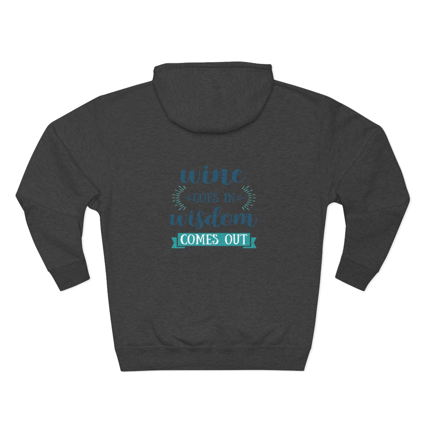 Wine Goes In, Wisdom Comes Out, Unisex Premium Pullover Hoodie